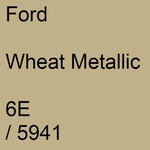 Ford, Wheat Metallic, 6E / 5941.